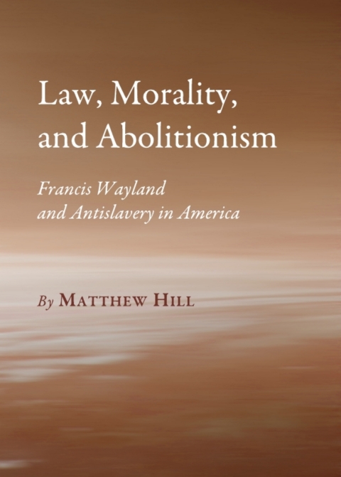 Cover image for book Law, Morality, and Abolitionism