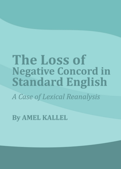 Cover image for book The Loss of Negative Concord in Standard English