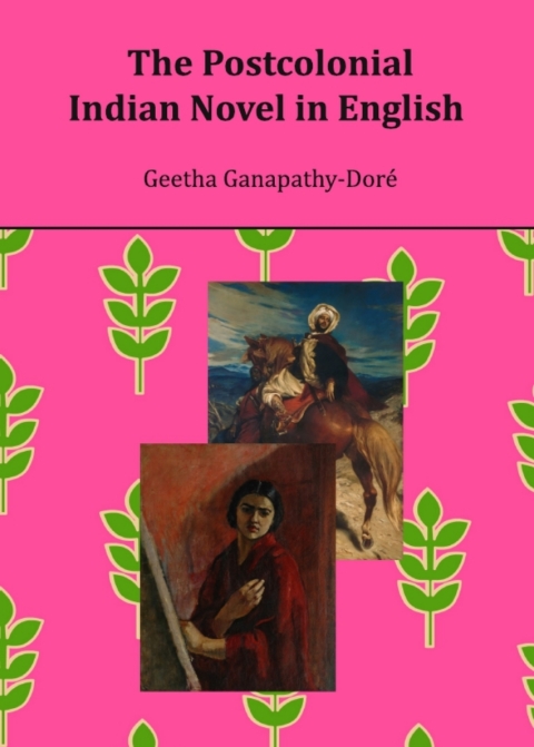 Cover image for book The Postcolonial Indian Novel in English