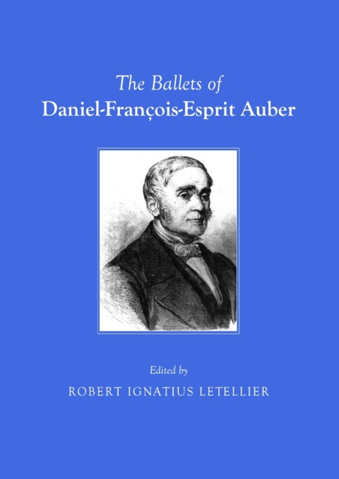 Cover image for book The Ballets of Daniel-François-Esprit Auber