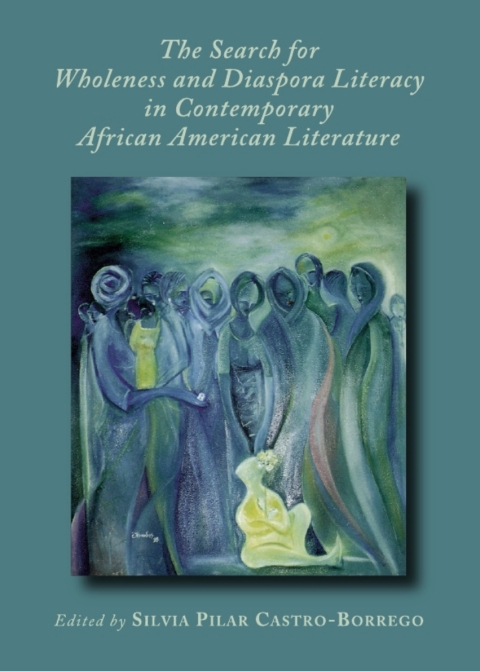 Cover image for book The Search for Wholeness and Diaspora Literacy in Contemporary African American Literature