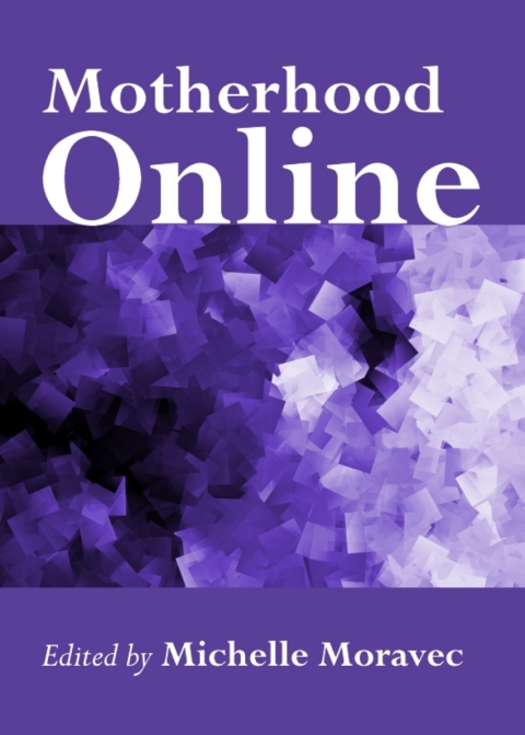 Cover image for book Motherhood Online
