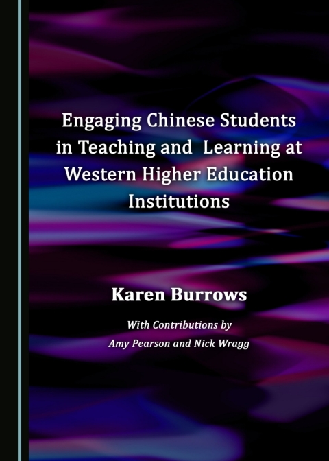 Cover image for book Engaging Chinese Students in Teaching and Learning at Western Higher Education Institutions