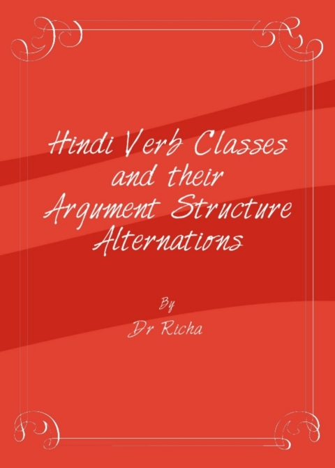 Cover image for book Hindi Verb Classes and their Argument Structure Alternations