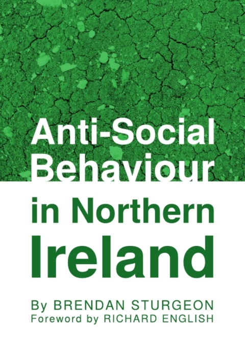 Cover image for book Anti-Social Behaviour in Northern Ireland