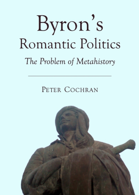 Cover image for book Byron’s Romantic Politics