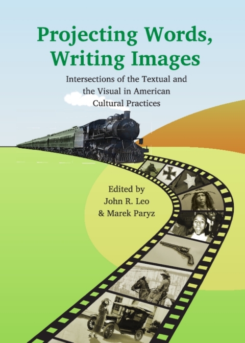 Cover image for book Projecting Words, Writing Images