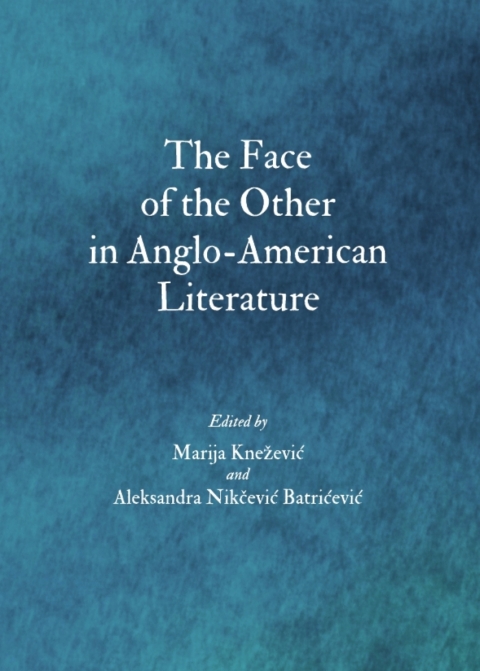 Cover image for book The Face of the Other in Anglo-American Literature