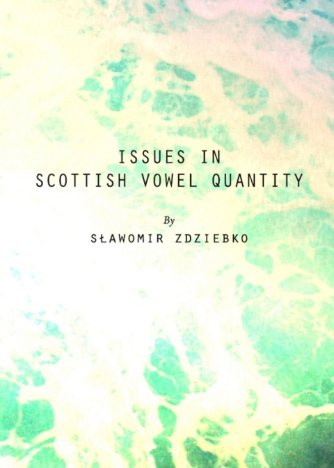 Cover image for book Issues in Scottish Vowel Quantity