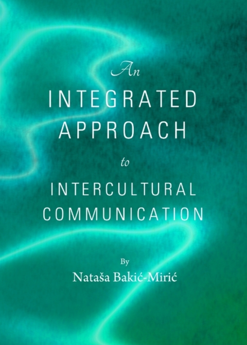 Cover image for book An Integrated Approach to Intercultural Communication