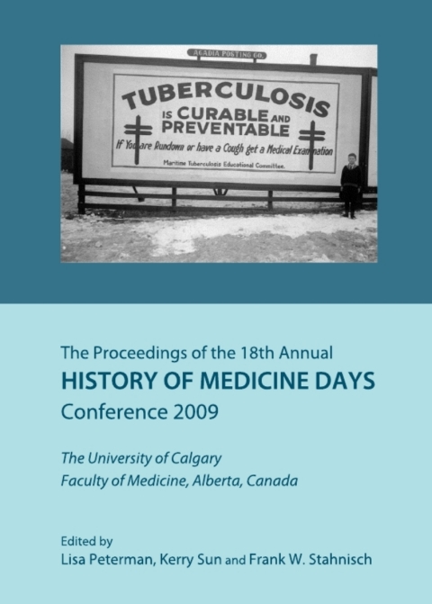 Cover image for book The Proceedings of the 18th Annual History of Medicine Days Conference 2009