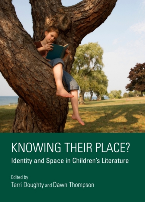 Cover image for book Knowing Their Place? Identity and Space in Children’s Literature