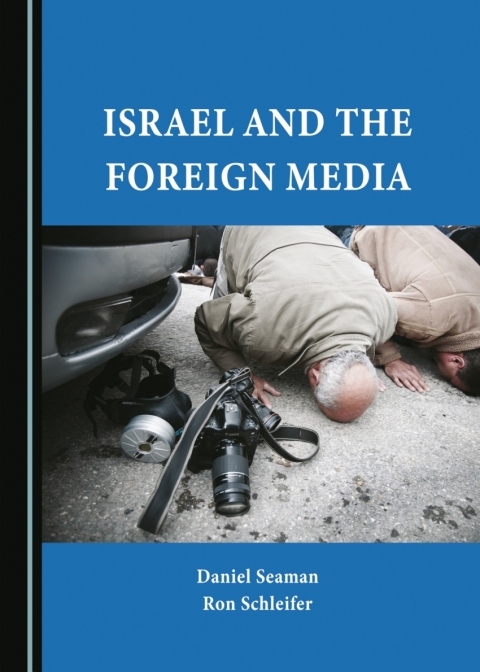 Cover image for book Israel and the Foreign Media