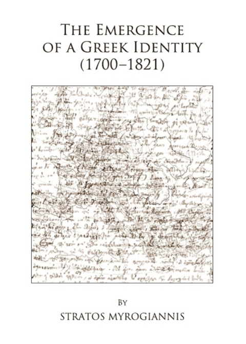 Cover image for book The Emergence of a Greek Identity (1700-1821)