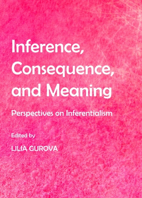 Cover image for book Inference, Consequence, and Meaning