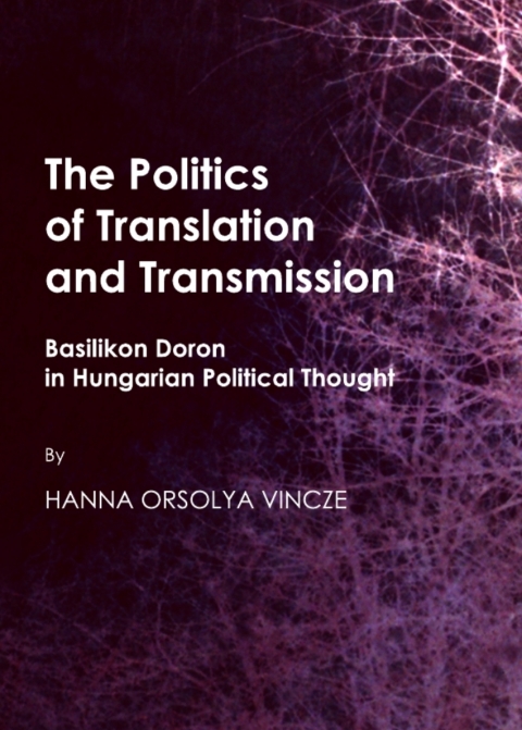 Cover image for book The Politics of Translation and Transmission