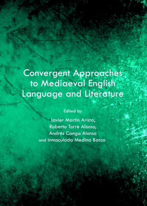 Cover image for book Convergent Approaches to Mediaeval English Language and Literature
