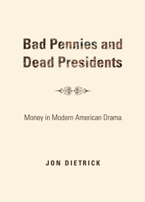 Cover image for book Bad Pennies and Dead Presidents