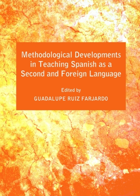 Cover image for book Methodological Developments in Teaching Spanish as a Second and Foreign Language