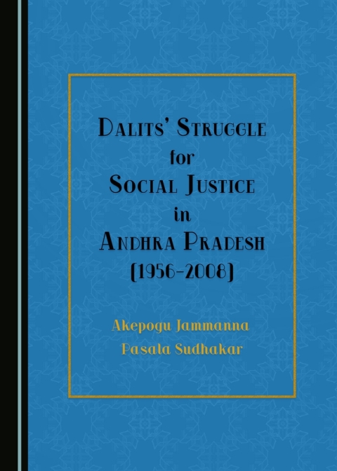 Cover image for book Dalits' Struggle for Social Justice in Andhra Pradesh (1956-2008)