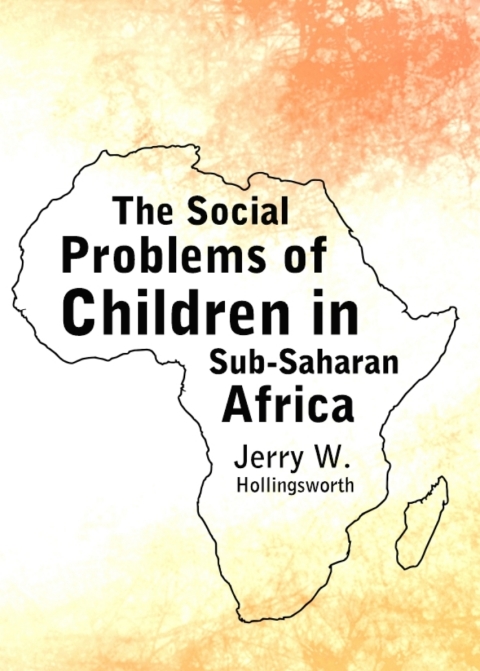 Cover image for book The Social Problems of Children in Sub-Saharan Africa