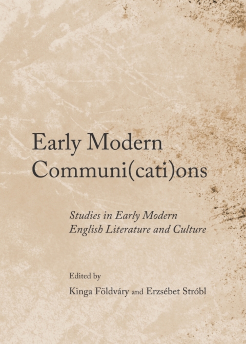 Cover image for book Early Modern Communi(cati)ons