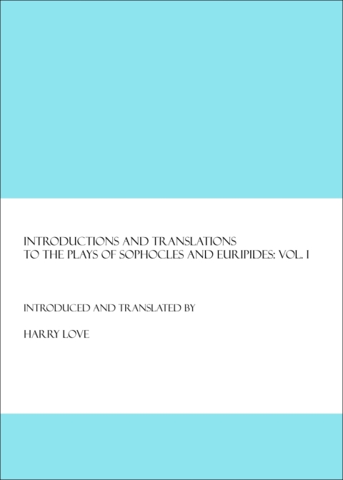 Cover image for book Introductions and Translations to the Plays of Sophocles and Euripides