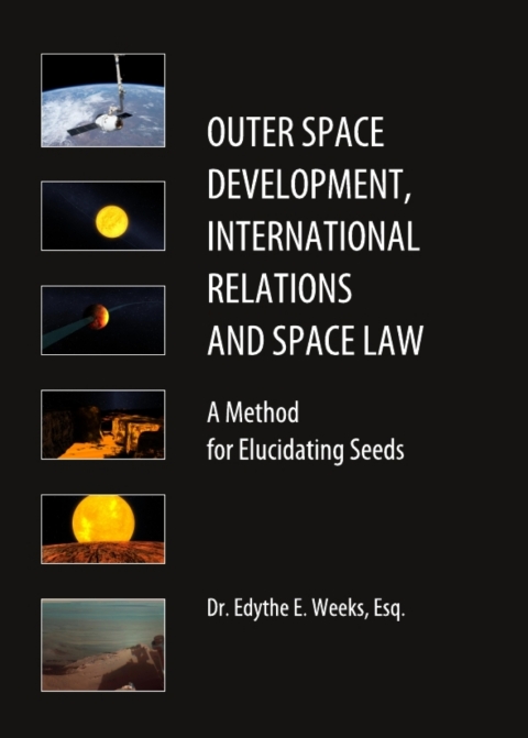 Cover image for book Outer Space Development, International Relations and Space Law