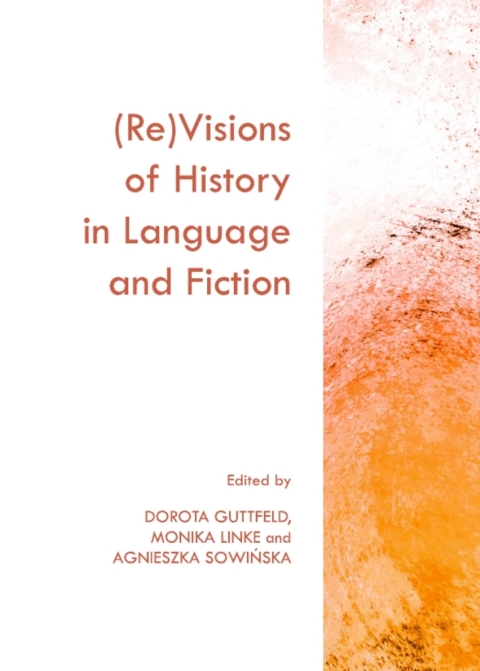 Cover image for book (Re)Visions of History in Language and Fiction