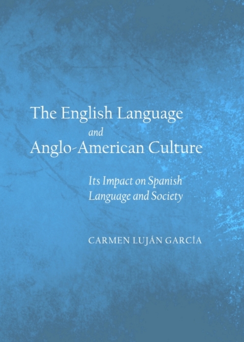 Cover image for book The English Language and Anglo-American Culture