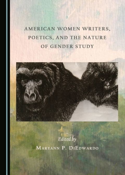Cover image for book American Women Writers, Poetics, and the Nature of Gender Study