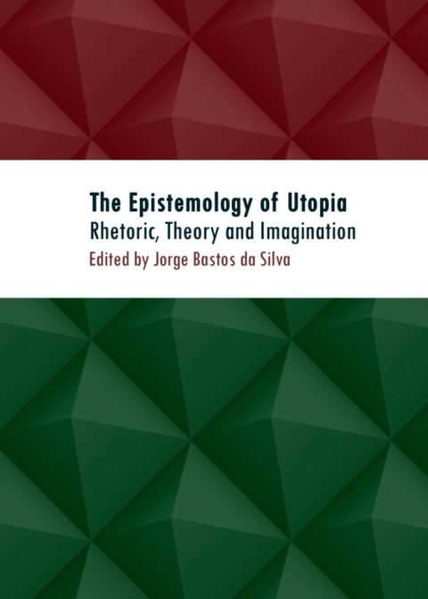 Cover image for book The Epistemology of Utopia