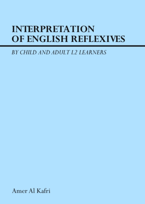 Cover image for book Interpretation of English Reflexives by Child and Adult L2 Learners