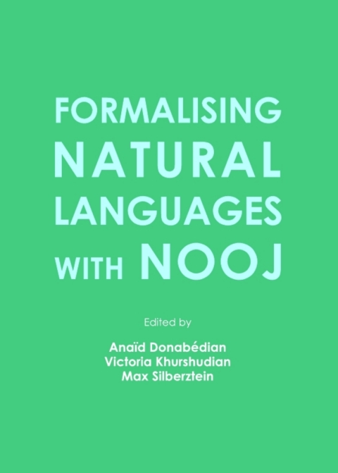 Cover image for book Formalising Natural Languages with NooJ