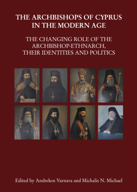 Cover image for book The Archbishops of Cyprus in the Modern Age