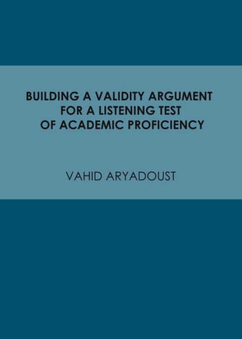 Cover image for book Building a Validity Argument for a Listening Test of Academic Proficiency