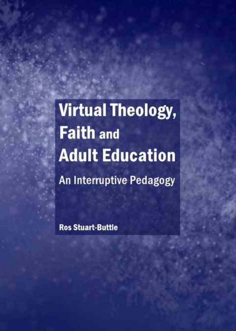 Cover image for book Virtual Theology, Faith and Adult Education