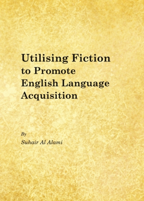Cover image for book Utilising Fiction to Promote English Language Acquisition
