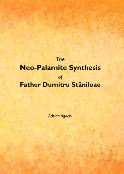 Cover image for book The Neo-Palamite Synthesis of Father Dumitru Stăniloae