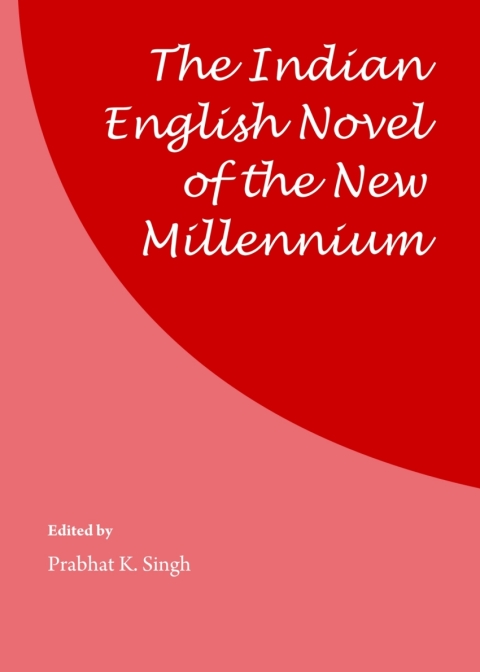 Cover image for book The Indian English Novel of the New Millennium