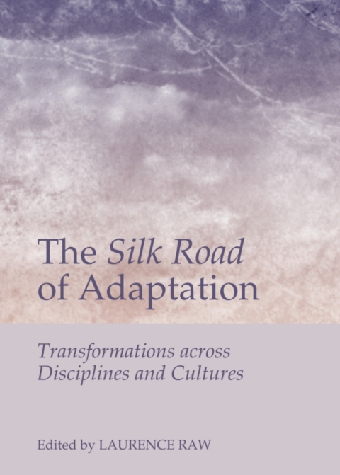 Cover image for book The Silk Road of Adaptation