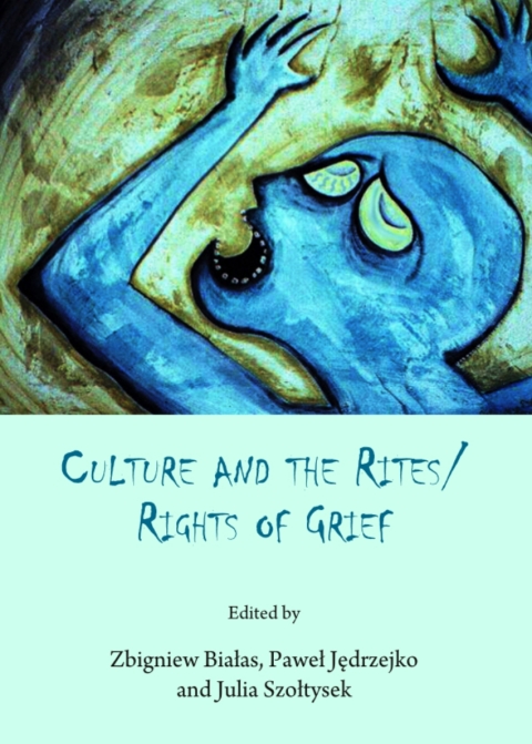Cover image for book Culture and the Rites/Rights of Grief