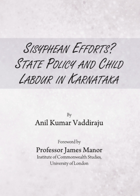 Cover image for book Sisyphean Efforts? State Policy and Child Labour in Karnataka