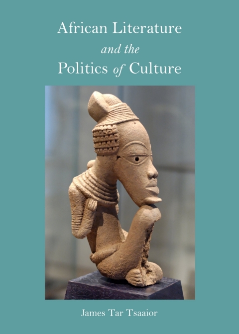 Cover image for book African Literature and the Politics of Culture