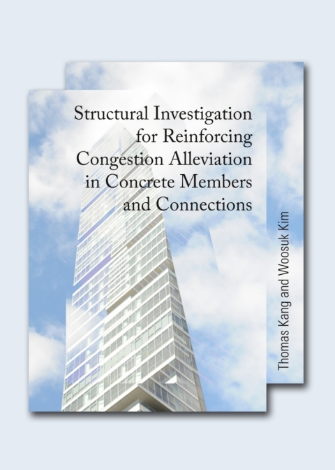 Cover image for book Structural Investigation for Reinforcing Congestion Alleviation in Concrete Members and Connections