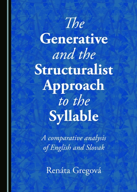 Cover image for book The Generative and the Structuralist Approach to the Syllable