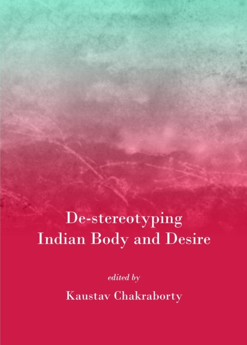 Cover image for book De-stereotyping Indian Body and Desire