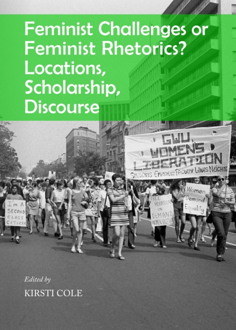 Cover image for book Feminist Challenges or Feminist Rhetorics? Locations, Scholarship, Discourse