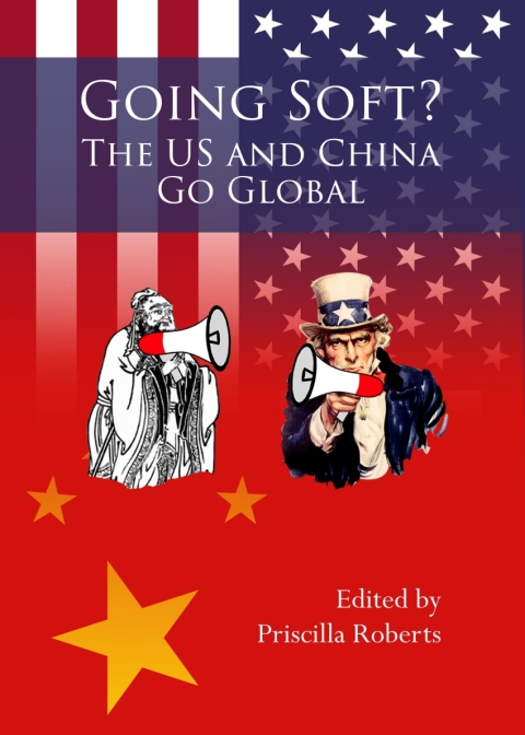 Cover image for book Going Soft? The US and China Go Global