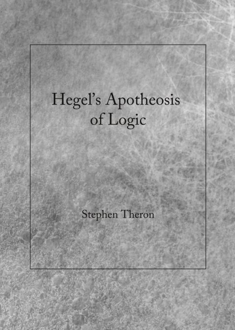 Cover image for book Hegel's Apotheosis of Logic